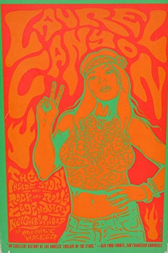 cover image Laurel Canyon: The Inside Story of Rock-and-Roll's Legendary Neighborhood