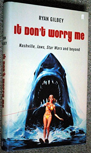 cover image It Don't Worry Me: The Revolutionary American Films of the Seventies