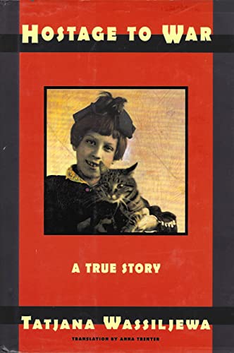 cover image Hostage to War: A True Story