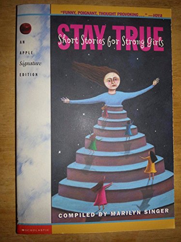 cover image Stay True: Short Stories for Strong Girls