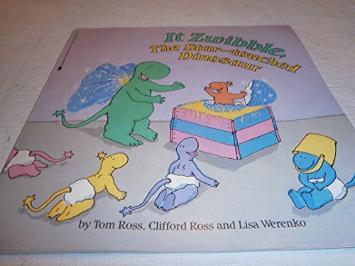 cover image It Zwibble, the Star-Touched Dinosaur