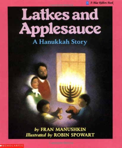 cover image Latkes and Applesauce: A Hanukkah Story