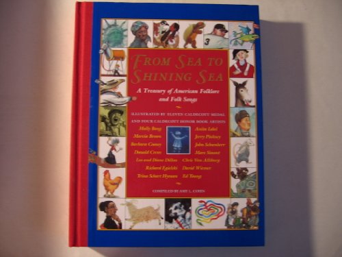 cover image From Sea to Shining Sea; A Treasury of American Folklore and Folk Songs
