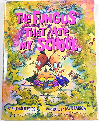 cover image The Fungus That Ate My School