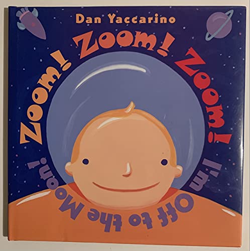 cover image Zoom! Zoom! Zoom! I'm Off to the Moon!