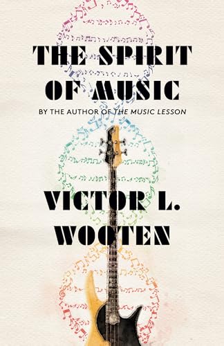 cover image The Spirit of Music: The Lesson Continues