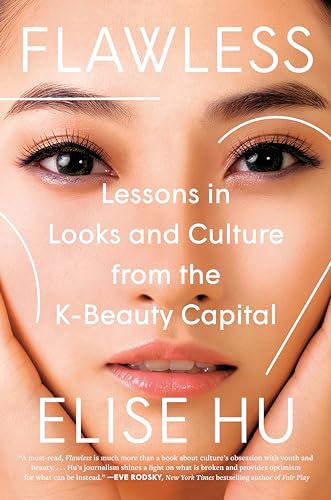 cover image Flawless: Lessons in Looks and Culture from the K-Beauty Capital