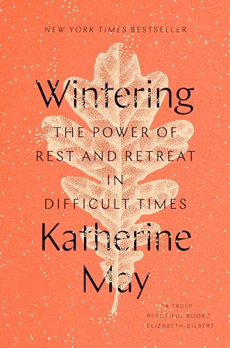 cover image Wintering: The Power of Rest and Retreat in Difficult Times