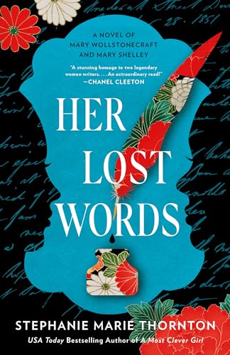 cover image Her Lost Words: A Novel of Mary Wollstonecraft and Mary Shelley