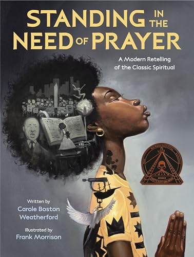 cover image Standing in the Need of Prayer: A Modern Retelling of the Classic Spiritual
