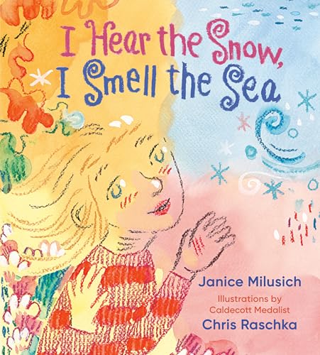 cover image I Hear the Snow, I Smell the Sea
