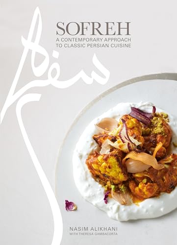 cover image Sofreh: A Contemporary Approach to Classic Persian Cuisine