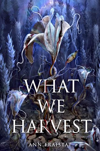 cover image What We Harvest