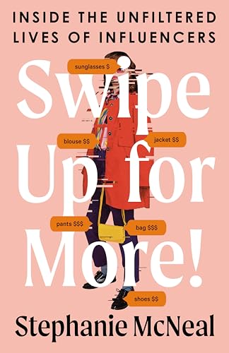 cover image Swipe Up for More! Inside the Unfiltered Lives of Influencers