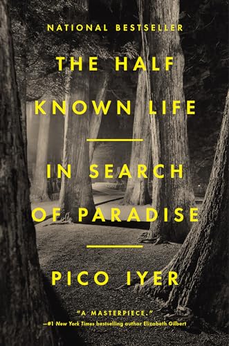 cover image The Half Known Life: In Search of Paradise