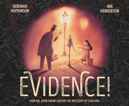 cover image Evidence! How Dr. John Snow Solved the Mystery of Cholera