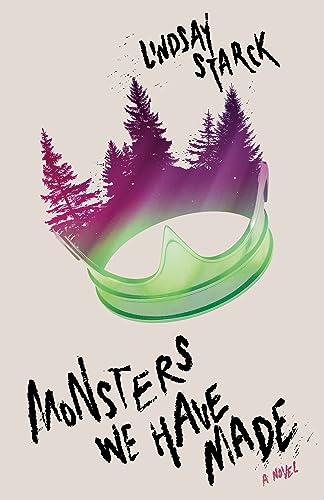 cover image Monsters We Have Made