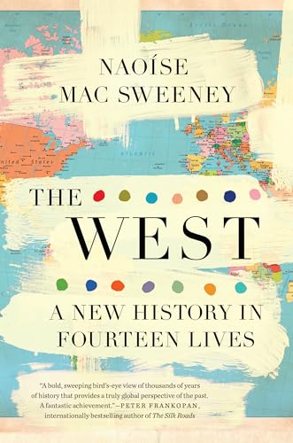 cover image The West: A New History in Fourteen Lives