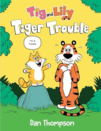 cover image Tiger Trouble (Tig and Lily #1)