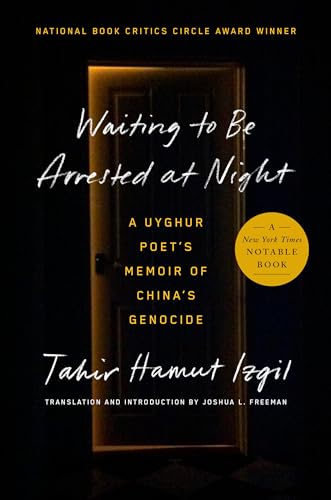 cover image Waiting to Be Arrested at Night: A Uyghur Poet’s Memoir of China’s Genocide