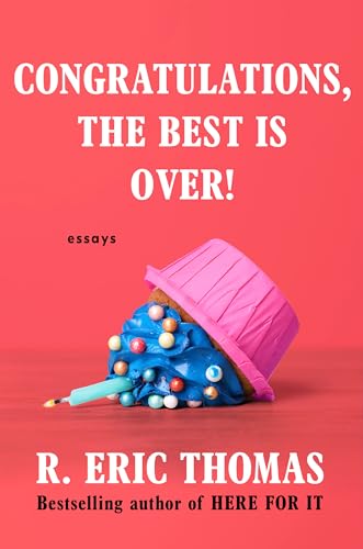 cover image Congratulations, the Best Is Over!