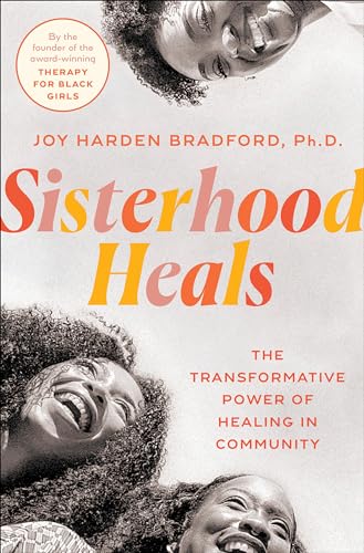 cover image Sisterhood Heals: The Transformative Power of Healing in Community