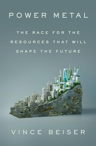 cover image Power Metal: The Race for the Resources That Will Shape the Future