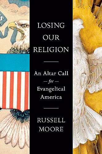 cover image Losing Our Religion: An Altar Call for Evangelical America 