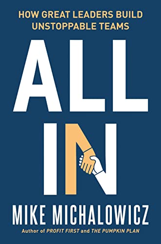 cover image All In: How Great Leaders Build Unstoppable Teams