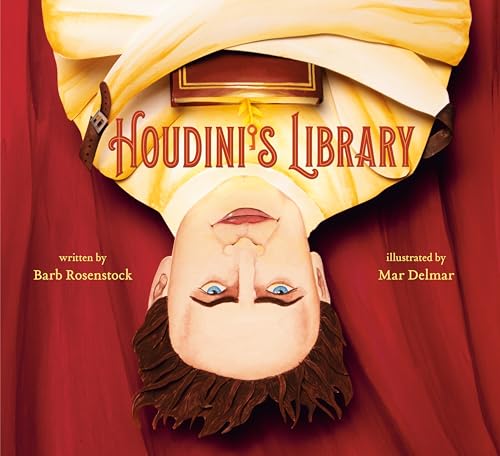 cover image Houdini’s Library: How Books Created the World’s Greatest Magician