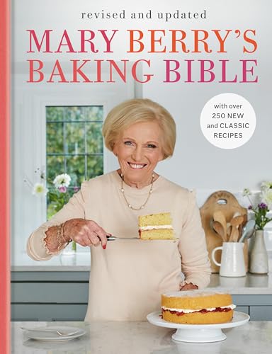 cover image Mary Berry’s Baking Bible: Revised and Updated: with over 250 New and Classic Recipes