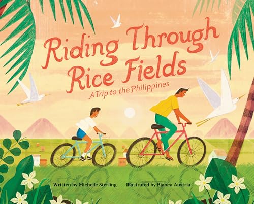 cover image Riding Through Rice Fields: A Trip to the Philippines 