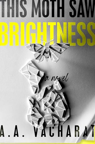 cover image This Moth Saw Brightness
