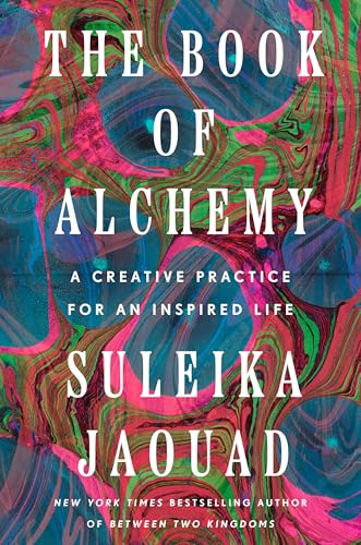 cover image The Book of Alchemy: A Creative Practice for an Inspired Life
