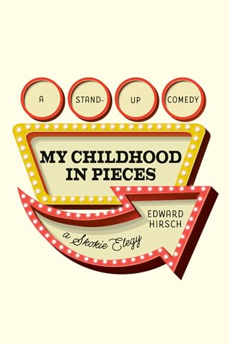 cover image My Childhood in Pieces: A Stand-Up Comedy, a Skokie Elegy