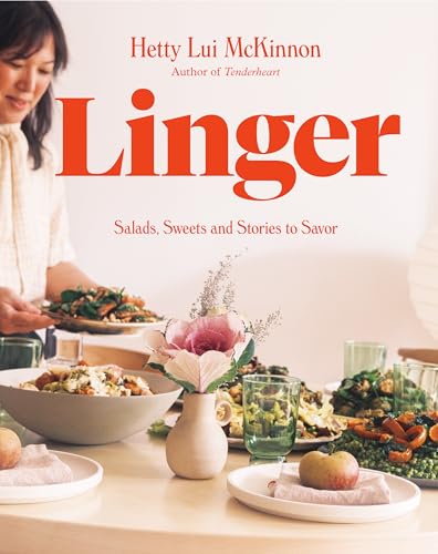 cover image Linger: Salads, Sweets, and Stories to Savor