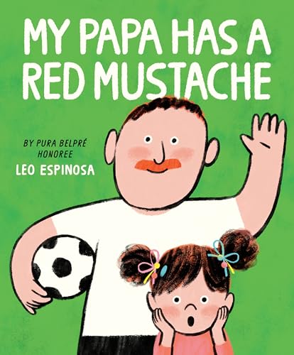 cover image My Papa Has a Red Mustache