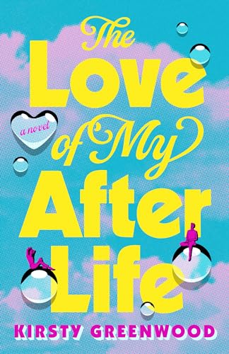 cover image The Love of My Afterlife