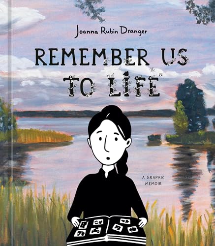 cover image Remember Us to Life: A Graphic Memoir