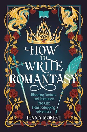 cover image How to Write Romantasy: Blending Fantasy and Romance into One Heart-Stopping Adventure