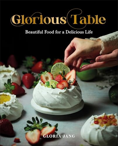 cover image Glorious Table: Beautiful Food for a Delicious Life