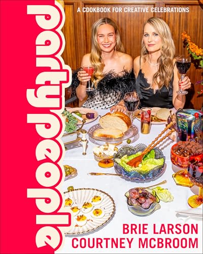 cover image Party People: A Cookbook for Creative Celebrations