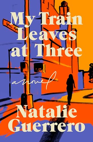 cover image My Train Leaves at Three