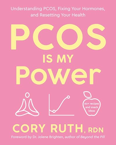 cover image PCOS Is My Power: Your Guide to Understanding PCOS, Fixing Your Hormones, and Resetting Your Health
