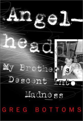 cover image Angelhead: My Brother's Descent Into Madness