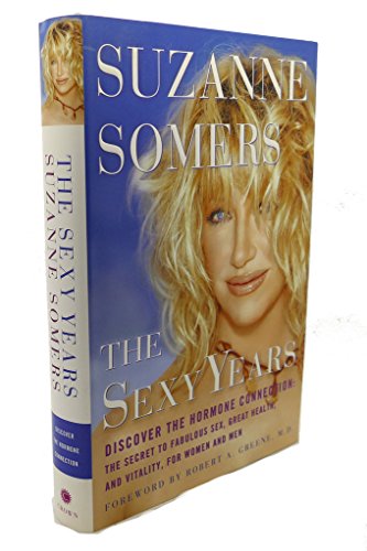 cover image THE SEXY YEARS: Discover the Hormone Connection