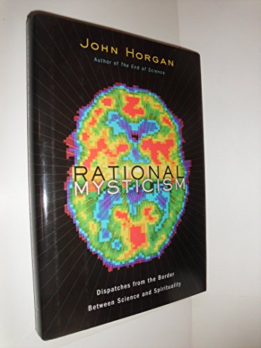 cover image RATIONAL MYSTICISM: Dispatches from the Border Between Science and Spirituality