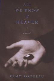 cover image ALL WE KNOW OF HEAVEN