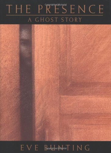 cover image THE PRESENCE: A Ghost Story