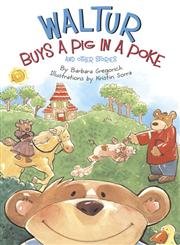 cover image Waltur Buys a Pig in a Poke: And Other Stories